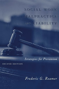 Social Work Malpractice and Liability: Strategies for Prevention