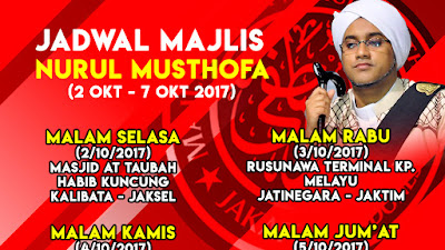 Jadwal Majlis Nurul Musthofa Minggu ini, 2 Oktober - 7 Oktober 2017