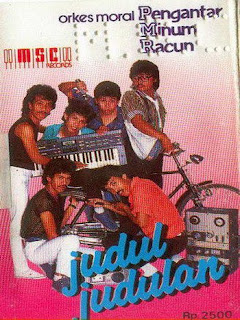 adalah kelompok musik yang menyanyikan lagu jenis dangdut ala orkes  PMR  Pmr (Pengantar Minum Racun) – Judul Judulan (1987?)