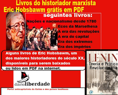 http://www.diarioliberdade.org/mundo/resenhas/44522-livros-do-historiador-marxista-eric-hobsbawm-gr%C3%A1tis-em-pdf.html#.VM5eiVFGF8k.facebook