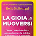 Libri, Kelly McGonigal: l'esercizio fisico aiuta a trovare la felicità, la speranza e il coraggio