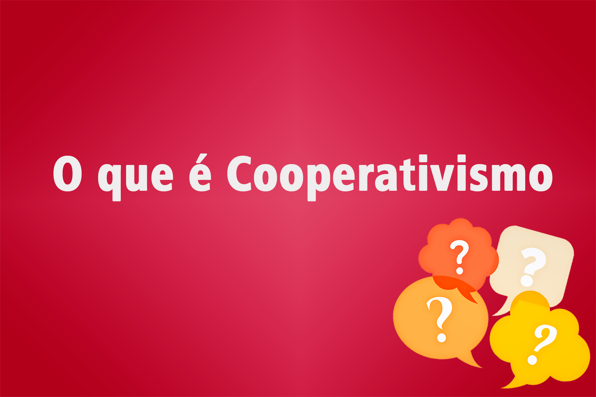 O que é Cooperativismo: O Guia Definitivo