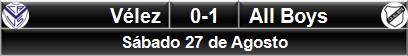 Vélez 0-1 All Boys