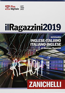 Il Ragazzini 2019. Dizionario inglese-italiano, italiano-inglese. Plus digitale. Con DVD-ROM. Con Contenuto digitale (fornito elettronicamente)