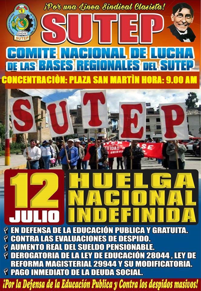 12 DE JULIO HORA: 9.00 AM  HUELGA NACIONAL INDEFINIDA