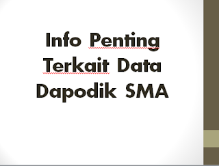  Info Penting Terkait Data Dapodik SMA