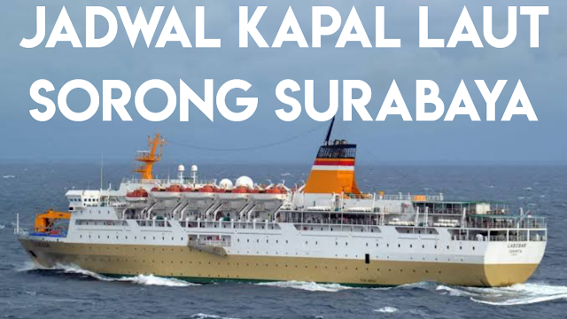 jadwal-kapal-laut-sorong-surabaya