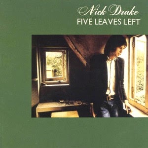 NICK DRAKE - Five leaves left