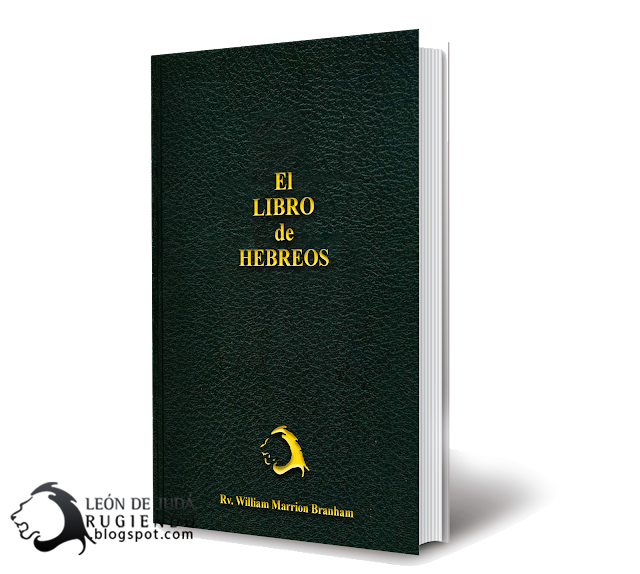 El Libro de Hebreos - Rv. William Marrion Branham