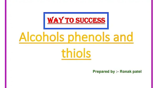 Alcohols phenols and thiols Notes PDF