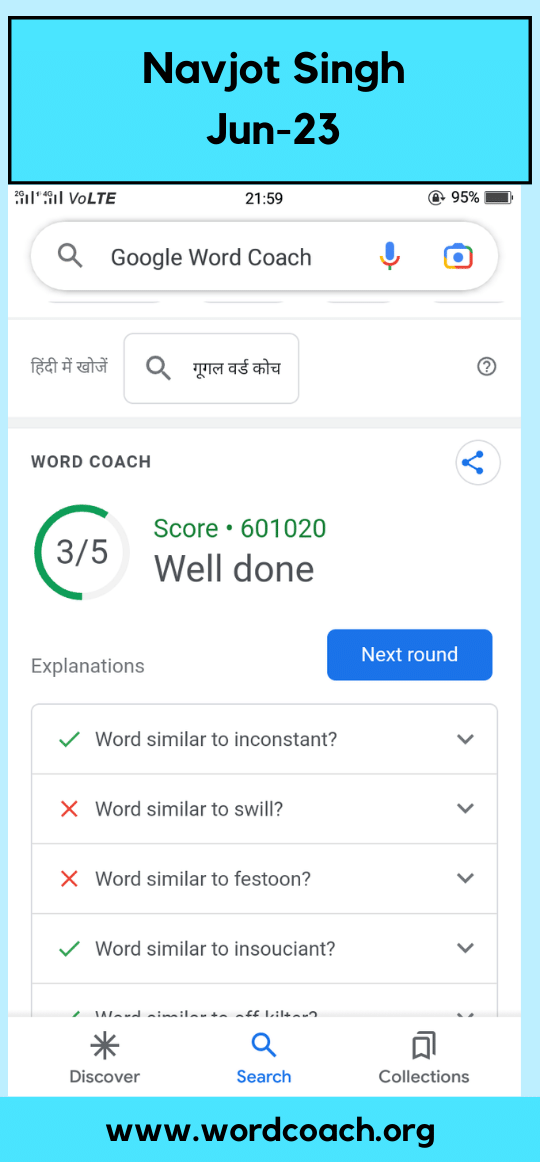 Navjot Singh has achieved an impressive score of 601,020 in Google Word Coach, highlighting a dedication to expanding his vocabulary.