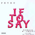 DOWNLOAD MUSIC: Phyno - If To Say