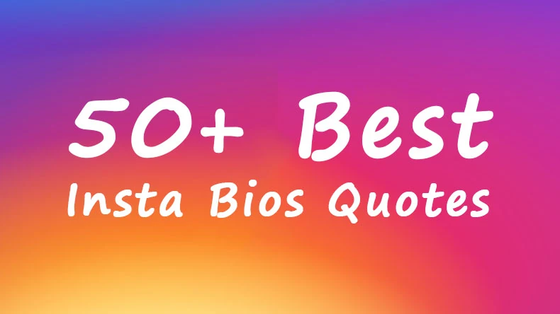 50+ Best Instagram Bios Quotes Ideas