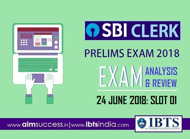 SBI Clerk Prelims Exam Analysis 24th June 2018: 01st Slot