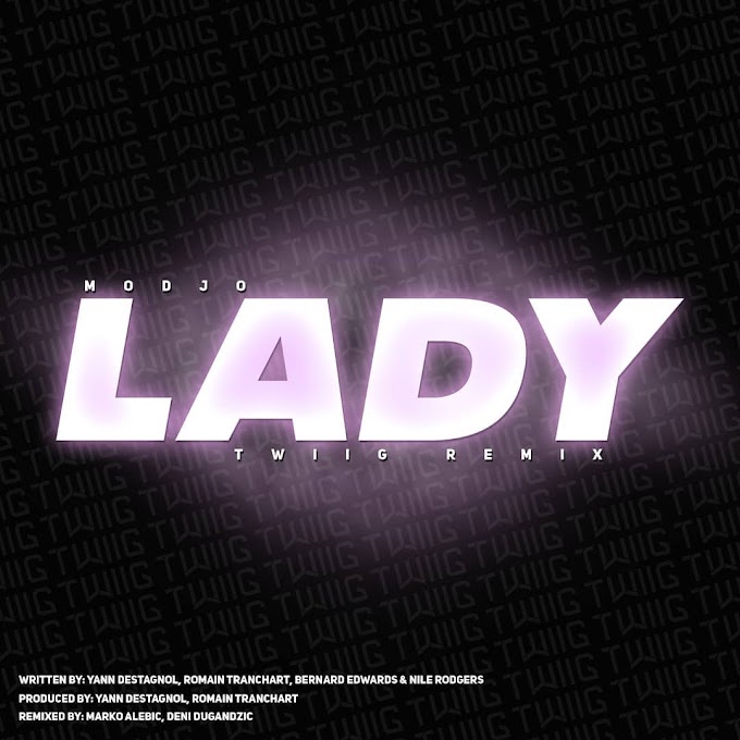 Modjo – Lady (Hear Me Tonight) [TWIIG Extended Remix]