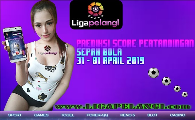 Prediksi Score Pertandingan   Sepak bola   31 - 01 April 2019