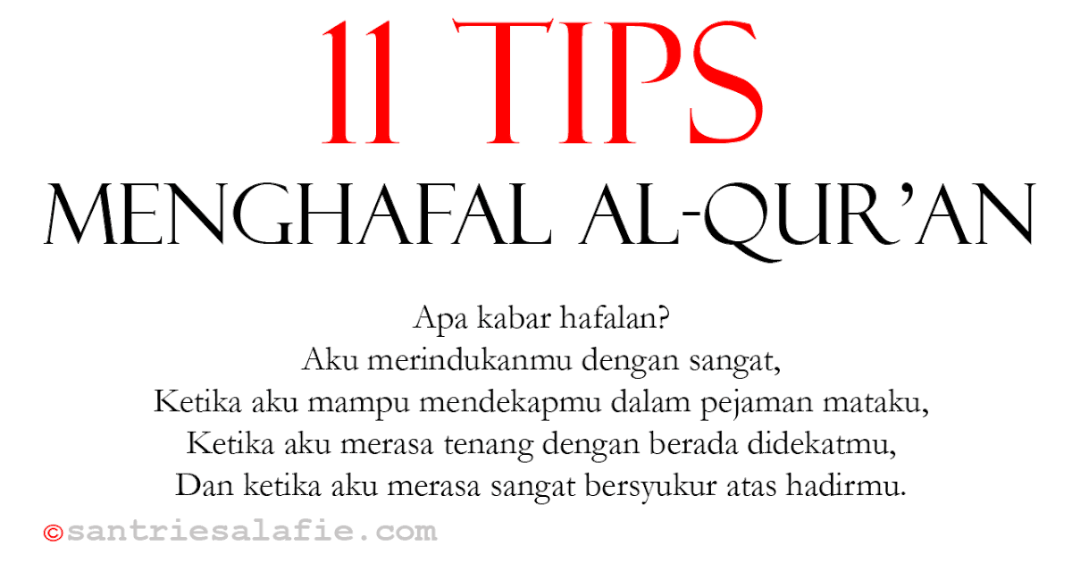 11 Tips Menghafal Al Quran Paling Ampuh