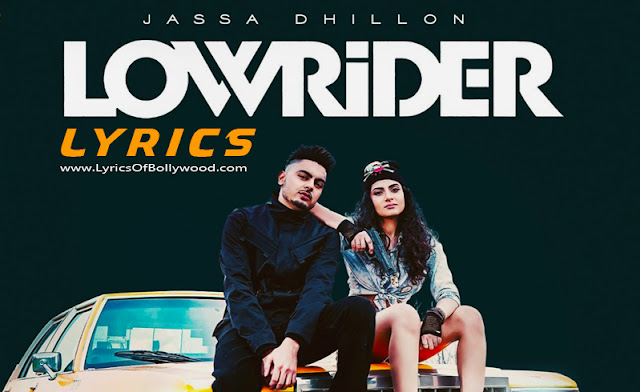 LOW RIDER LYRICS - Jassa Dhillon | Brown Town Music, Gur Sidhu