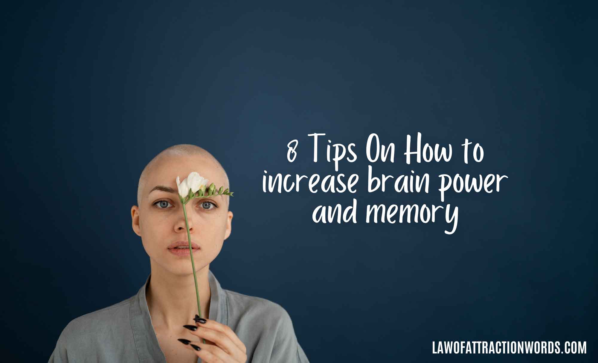 8 Tips On How to increase brain power and memory