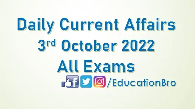 daily-current-affairs-3rd-october-2022-for-all-government-examinations