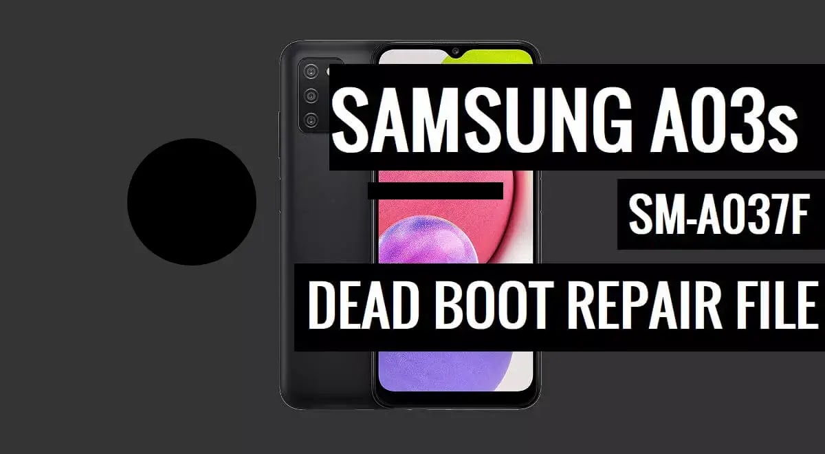 Samsung A03s SM-A037F U7 Dead Boot Repair File (Scatter Firmware) Samsung A03s SM-A037F U7 Dead Boot Repair File (Scatter Firmware)