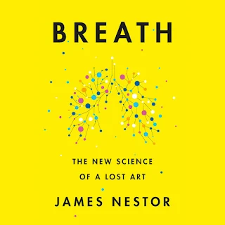 Breath - The New Science of a Lost Art by James Nestor book cover