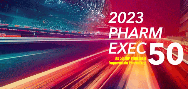 2023 | Pharm Exec's Top 50 Companies - Movimentadores e Agitadores