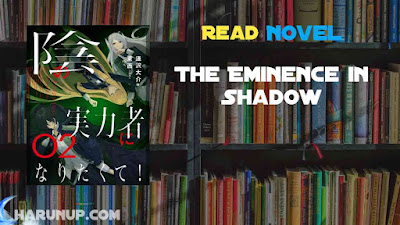 Read The Eminence in Shadow Novel Full Episode