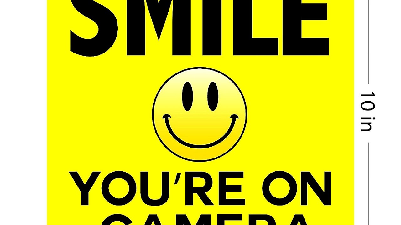 Smile Your On Camera Signs