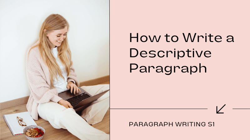 How to Write a Descriptive Paragraph