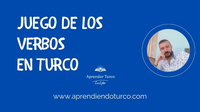 JUEGO DE LOS VERBOS EN TURCO | APRENDER TURCO