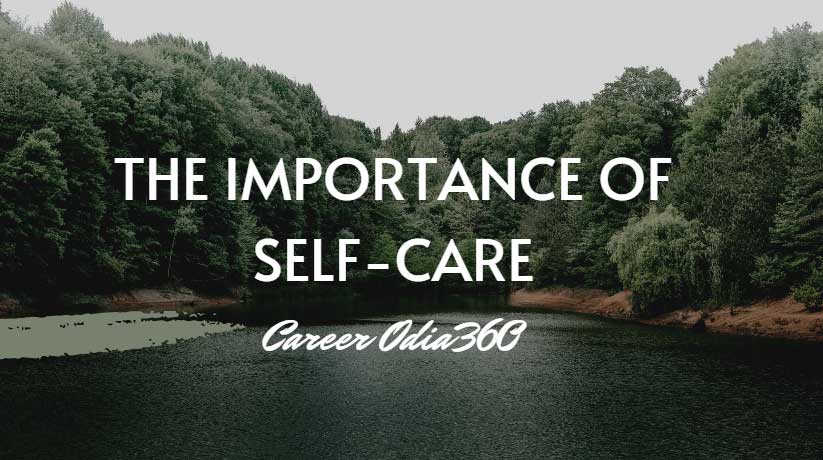 The Importance of Self-Care Tips and Tricks for Taking Care of Yourself