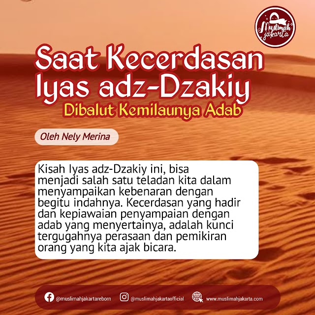 Saat Kecerdasan Iyas adz-Dzakiy, Dibalut Kemilaunya Adab