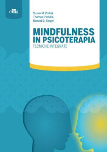 Mindfulness in psicoterapia. Tecniche integrate
