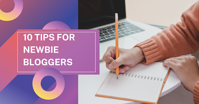 10 Tips For Newbie Bloggers That Want To Create A Successful Blog