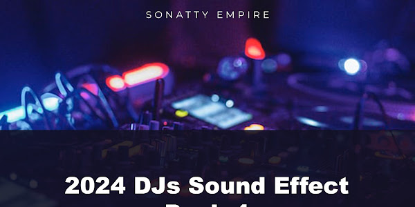 2024 DJs Sound Effect Pack 4 || 100 Samples