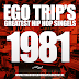 Ego Trip's Greatest Hip-Hop Singles 1981