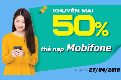 Mobifone tặng 50% giá trị thẻ nạp duy nhất ngày 27/4
