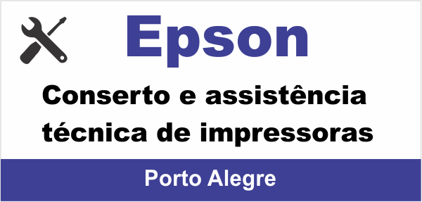 Conserto e assistência técnica impressora Epson