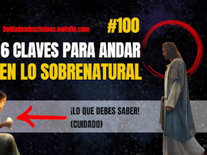 Claves para Caminar en lo Sobrenatural de Dios