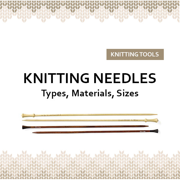 Knitting needles come in a variety of materials, including wood, metal, and plastic, and in different sizes and shapes