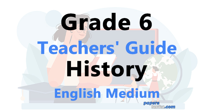 Grade 6 School History Teachers Guide English Medium New Syllabus