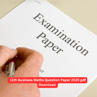 11th Business Maths Question Paper 2025 pdf Download
