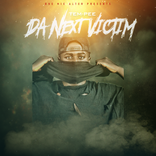 [E.P] Da Next Victim - Tem-Pee