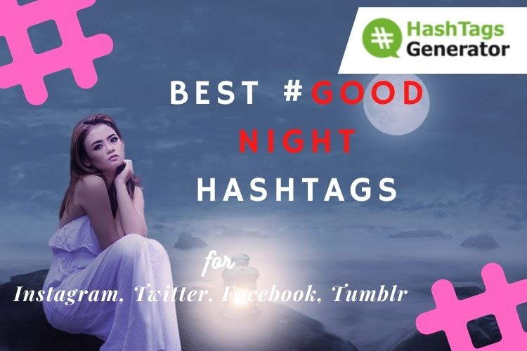 Best Hashtags for Good Night