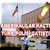 AMERİKALILAR KAÇTI TÜRK POLİSİ ÇATIŞTI!