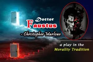 Doctor Faustus as a play in the morality tradition | Christopher Marlowe