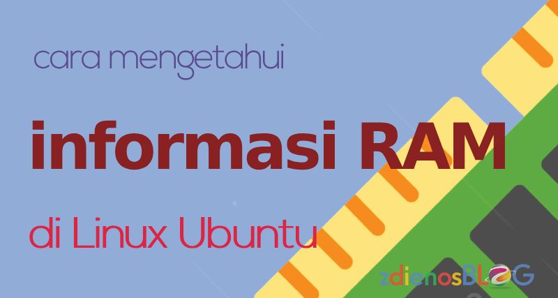 Cek Informasi RAM di Laptop Linux Ubuntu