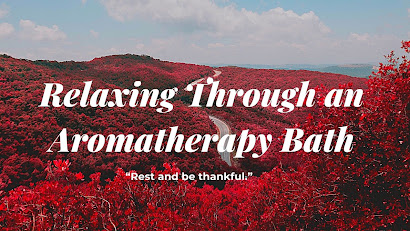 Relaxing Through an Aromatherapy Bath