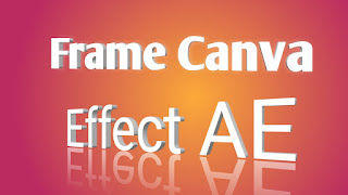 How to make Frame Canva Transition unlimited in AE 